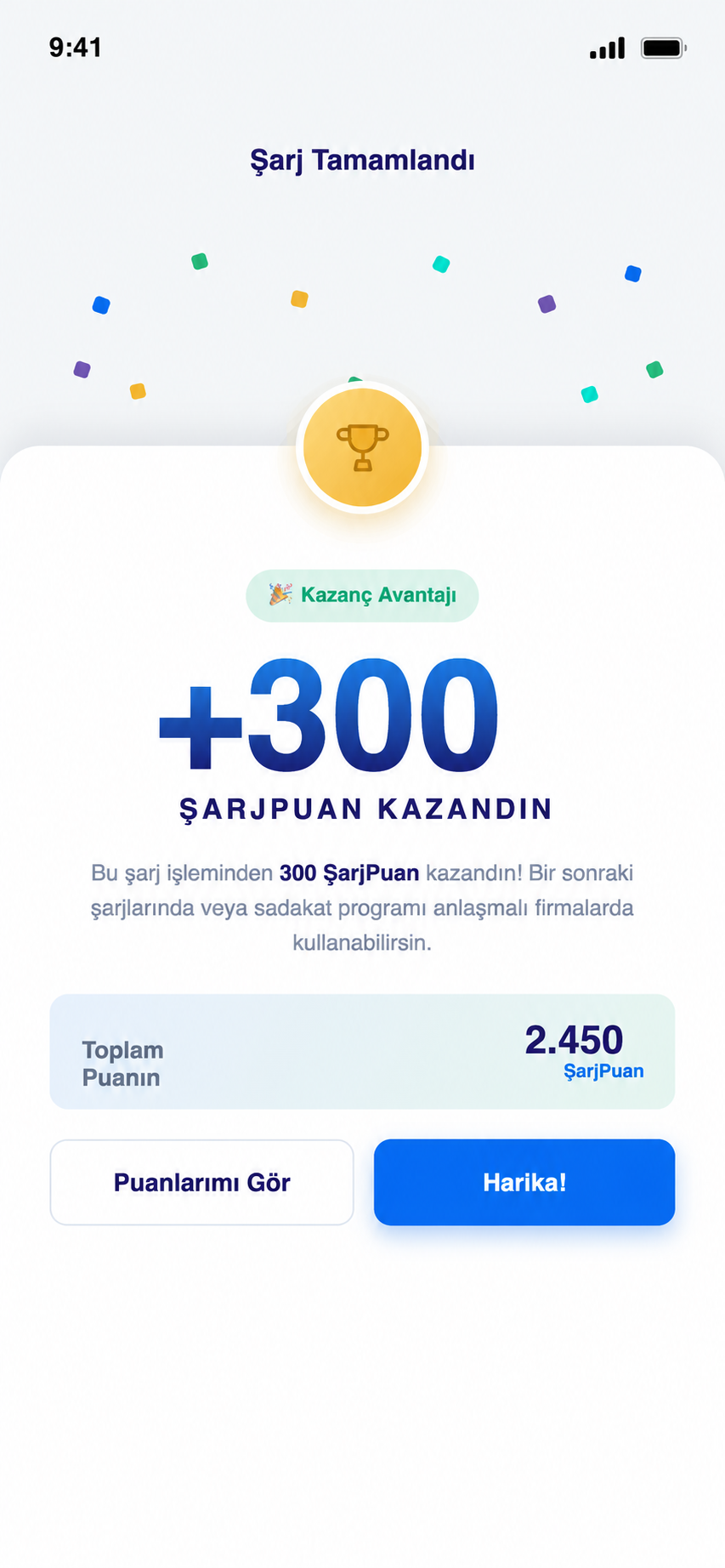 [Harcadıkça] kazan. — ŞarjPuan kazancı